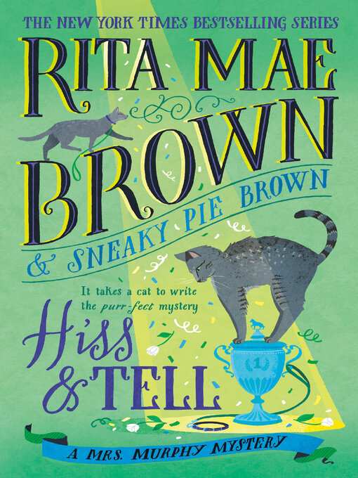 Title details for Hiss and Tell by Rita Mae Brown - Available